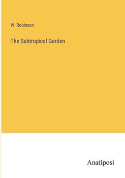 portada The Subtropical Garden (in English)