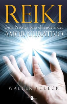 portada Reiki, Guia Practica Para el Sendero del Amor Curativo (in Spanish)