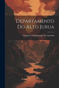 portada Departamento do Alto Jurua (in Portuguese)