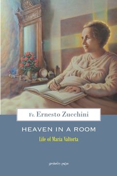 portada Heaven in a Room: The life of Maria Valtorta (in English)