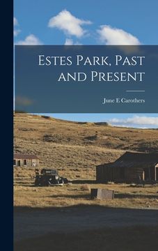 portada Estes Park, Past and Present (en Inglés)