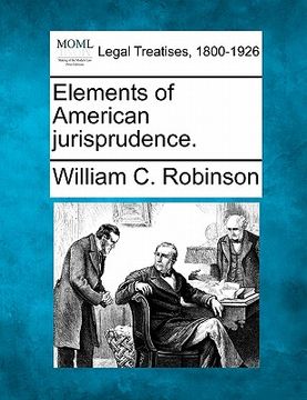 portada elements of american jurisprudence. (in English)