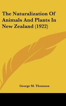 portada the naturalization of animals and plants in new zealand (1922)