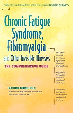 portada Chronic Fatigue Syndrome, Fibromyalgia, and Other Invisible Illnesses: The Comprehensive Guide (in English)