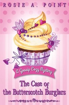 portada The Case of the Butterscotch Burglars: A Cozy Mystery Adventure (en Inglés)