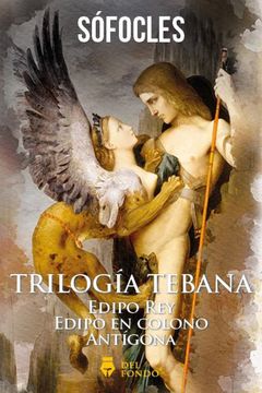 portada Trilogia Tebana [Edipo rey - Edipo en Colono - Antigona] (in Spanish)