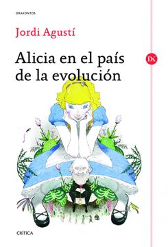 portada Alicia en el País de la Evolución (in Spanish)