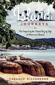 portada Island Journeys: The Impact of the Island way of Life at Home and Abroad 