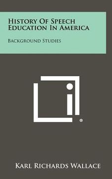 portada history of speech education in america: background studies (en Inglés)