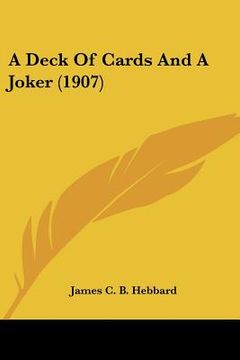 portada a deck of cards and a joker (1907) (en Inglés)