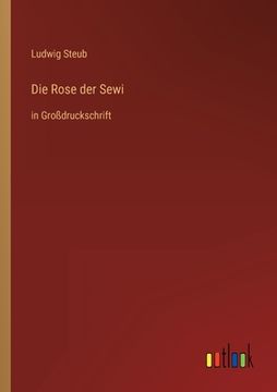 portada Die Rose der Sewi: in Großdruckschrift (en Alemán)