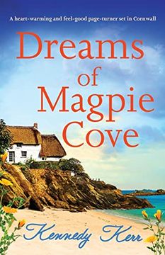 portada Dreams of Magpie Cove: A Heart-Warming and Feel-Good Page-Turner set in Cornwall (en Inglés)