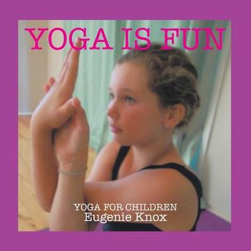 portada Yoga is Fun: Yoga for children (en Inglés)