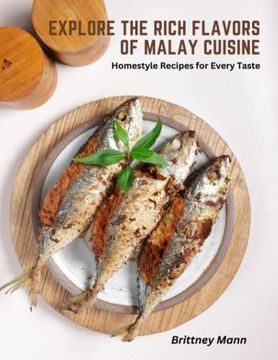 portada Explore the Rich Flavors of Malay Cuisine: Homestyle Recipes for Every Taste