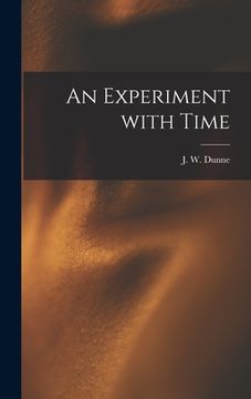 portada An Experiment With Time (en Inglés)