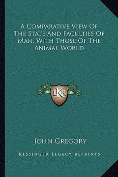 portada a comparative view of the state and faculties of man, with those of the animal world (en Inglés)