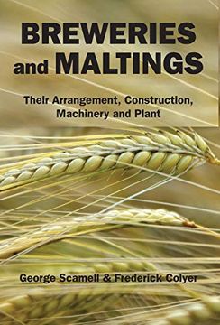 portada Breweries and Maltings: Their Arrangement, Construction, Machinery, and Plant (en Inglés)