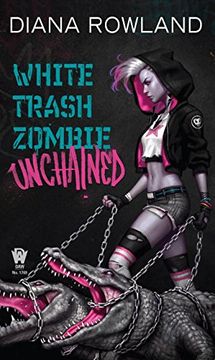 portada White Trash Zombie Unchained 