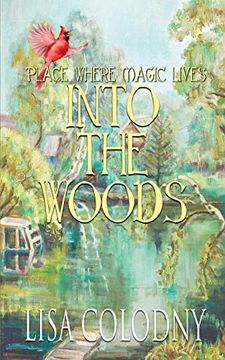 portada Place Where Magic Lives: Into the Woods (a Place Where Magic Lives) (in English)