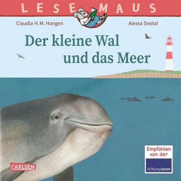 portada Lesemaus 135: Der Kleine wal und das Meer: Informatives Sachbilderbuch Über den Schweinswal, die Einzige Walart in Unseren Heimischen Meeren (en Alemán)