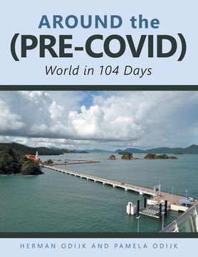 portada Around the (Pre-Covid) World in 104 Days (en Inglés)
