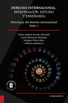 portada DERECHO INTERNACIONAL (I) INVESTIGACION ESTUDIO Y ENSEÑANZA HISTORIAS DEL DERECHO INTERNACIONAL (in Spanish)