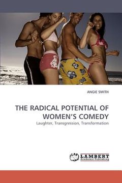 portada the radical potential of women's comedy (en Inglés)