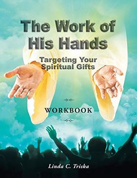 portada The Work of his Hands: Targeting Your Spiritual Gifts Workbook (en Inglés)