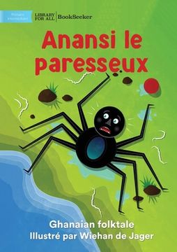 portada Lazy Anansi - Anansi le paresseux (en Francés)
