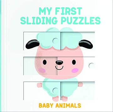 portada My First Sliding Puzzles Baby Animals [Board Book] (en Inglés)