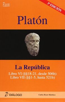 portada Platón, la República: Libro vi (18-21 Desde 506B): Libro vii (1-5 Hasta 521B)