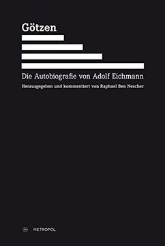 portada Götzen: Die Autobiografie von Adolf Eichmann (in German)