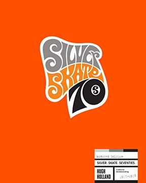 portada Silver. Skate. Seventies. (en Inglés)