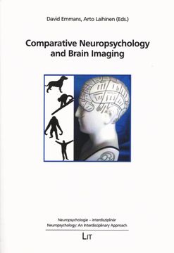 portada Comparative Neuropsychology and Brain Imaging. [Festschrift in Honour of Prof. Dr. Ulrike Halsband on the Occasion of her 60Th Birthday]. (= Neuropsychologie - Interdisziplinär / Neuropsychology: An Interdisciplinary Approach, Band / Vol. 2).