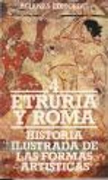 portada Historia ilustrada de las formas artísticas 4: Etruria y Roma