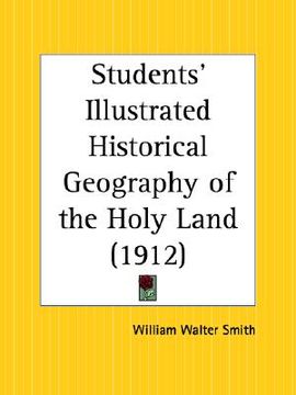 portada students' illustrated historical geography of the holy land