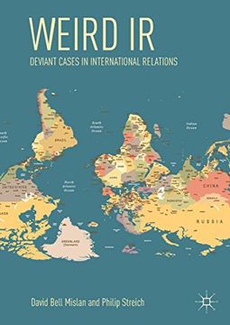 portada Weird ir: Deviant Cases in International Relations (in English)