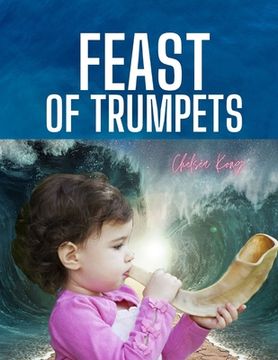portada Feast of Trumpets: Rosh Hashannah (en Inglés)