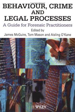behaviour, crime and legal processes: a guide for forensic practitioners (en Inglés)