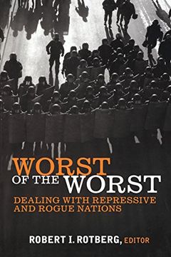portada Worst of the Worst: Dealing With Repressive and Rogue Nations 