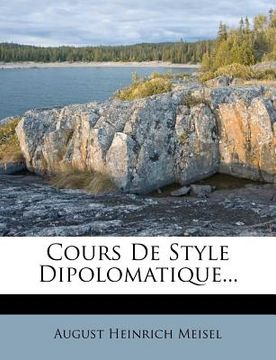 portada Cours de Style Dipolomatique... (en Francés)