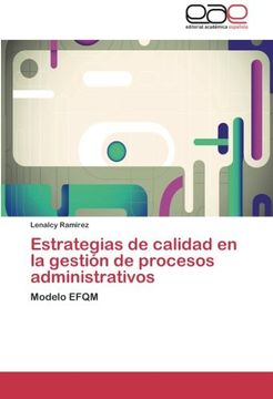 Estrategias de calidad en la gestión de procesos administrativos