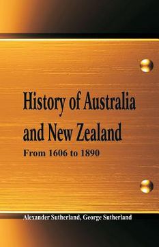 portada History of Australia and New Zealand From 1606 to 1890 (en Inglés)