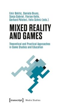 portada Mixed Reality and Games: Theoretical and Practical Approaches in Game Studies and Education (en Inglés)