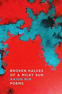 portada Broken Halves of a Milky Sun: Poems (in English)