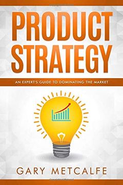 portada Product Strategy: An Expert's Guide to Dominating the Market 