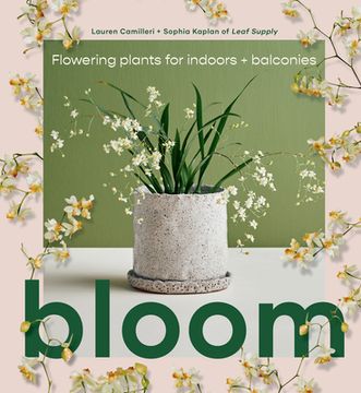 portada Bloom: Flowering Plants for Indoors and Balconies (en Inglés)
