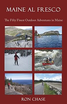 portada Maine al Fresco -- the Fifty Finest Outdoor Adventures in Maine (en Inglés)