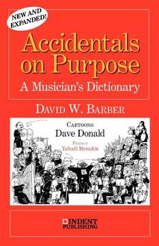 portada accidentals on purpose: a musician's dictionary (in English)