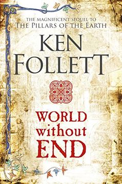 portada World Without End: Ken Follett: 02 (The Kingsbridge Novels, 2) (en Inglés)